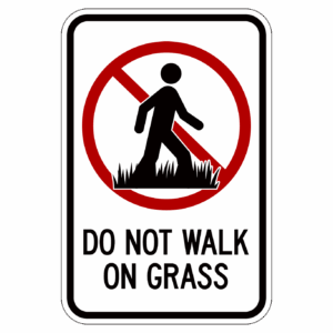 DO NOT WALK ON GRASS 【BSGA06】