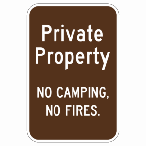 Private Property NO CAMPING NO FIRES【BSOL08】