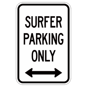 SURFER PARKING ONLY 【BSPA09】