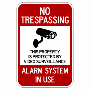 NO TRESPASSING ALARM SYSTEM IN USE【BSSE03】