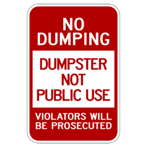 NO DUMPING DUMPSTER NOT PUBLIC USE【BSSE14】