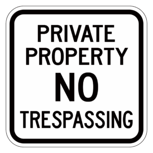 PRIVATE PROPERTY NO TRESPASSING【BSSE17】