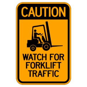 CAUTION WATCH FOR FORKLIFT TRAFFIC【BSSP13】